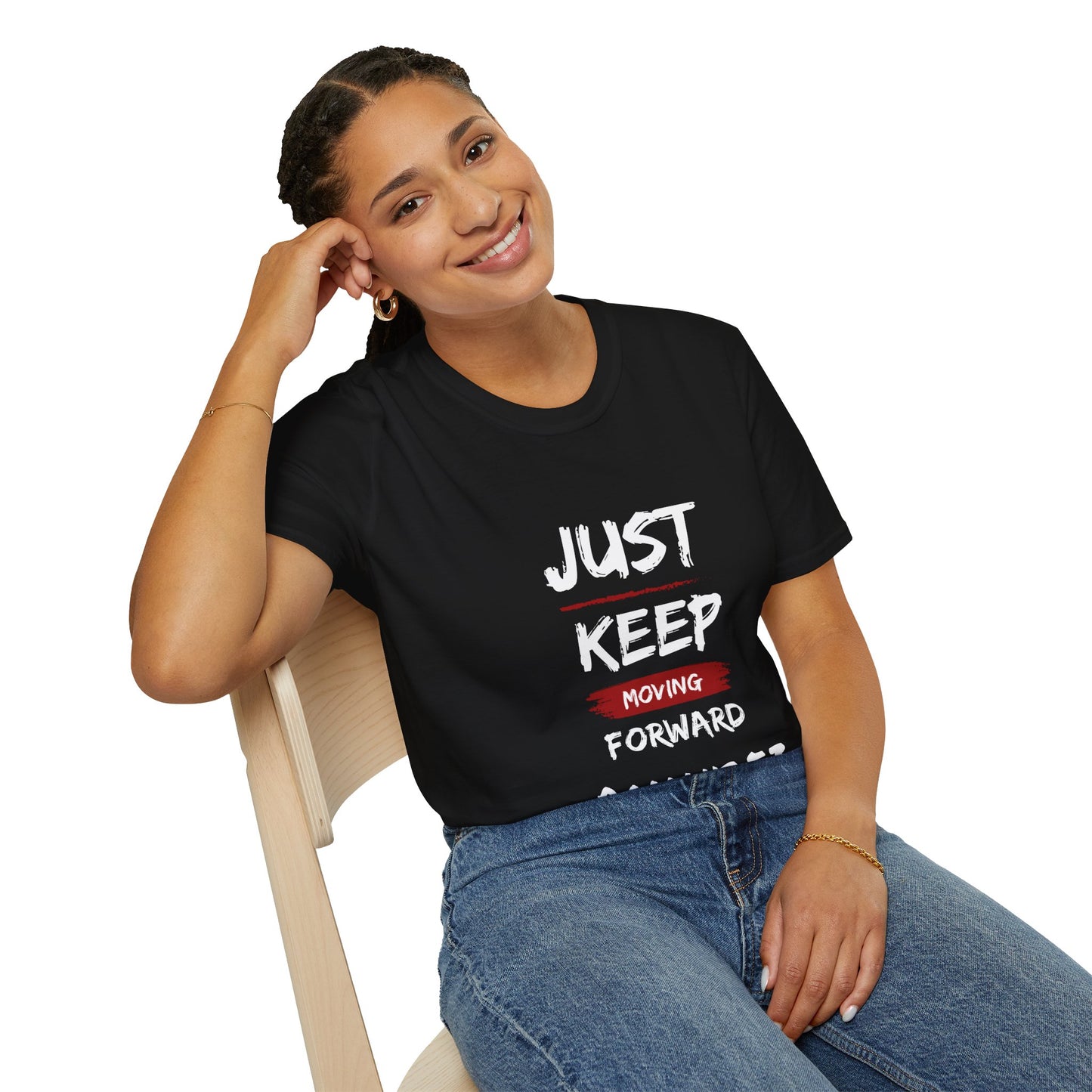 "Just Keep Moving Forward" soft-style T-shirt