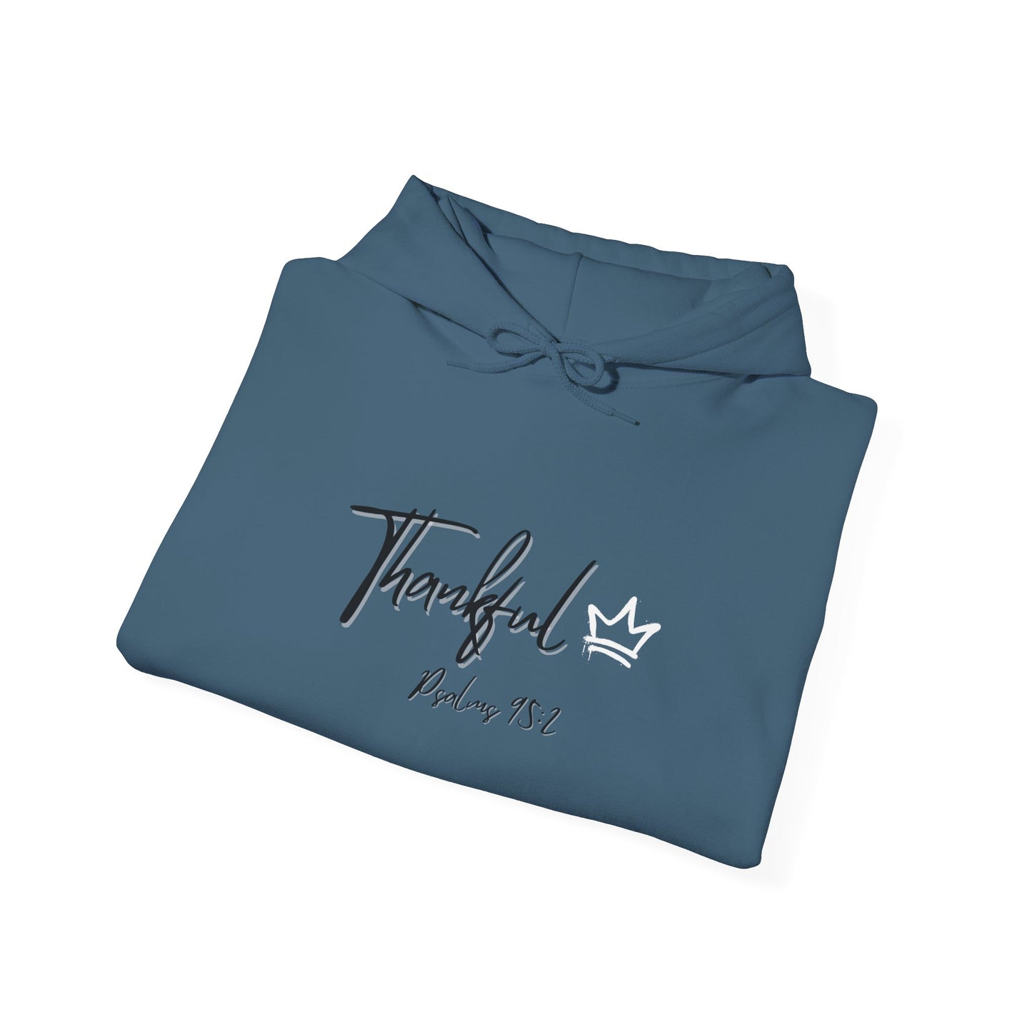 Thankful Hoodie - Psalm 95:2 Faith-Inspired Pullover