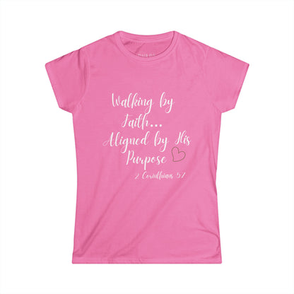 Walk by Faith- Faith-Inspired Women's Softstyle Tee