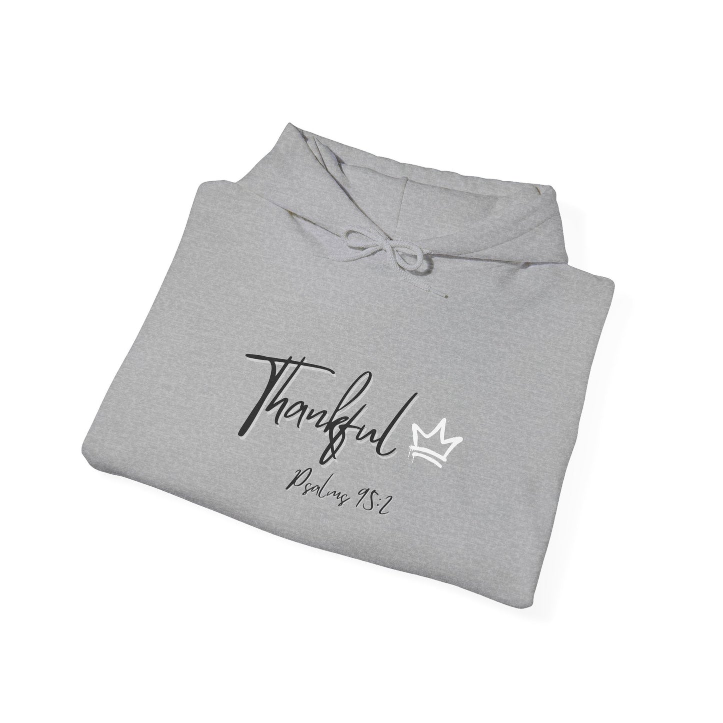 Thankful Hoodie - Psalm 95:2 Faith-Inspired Pullover