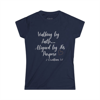 Walk by Faith- Faith-Inspired Women's Softstyle Tee