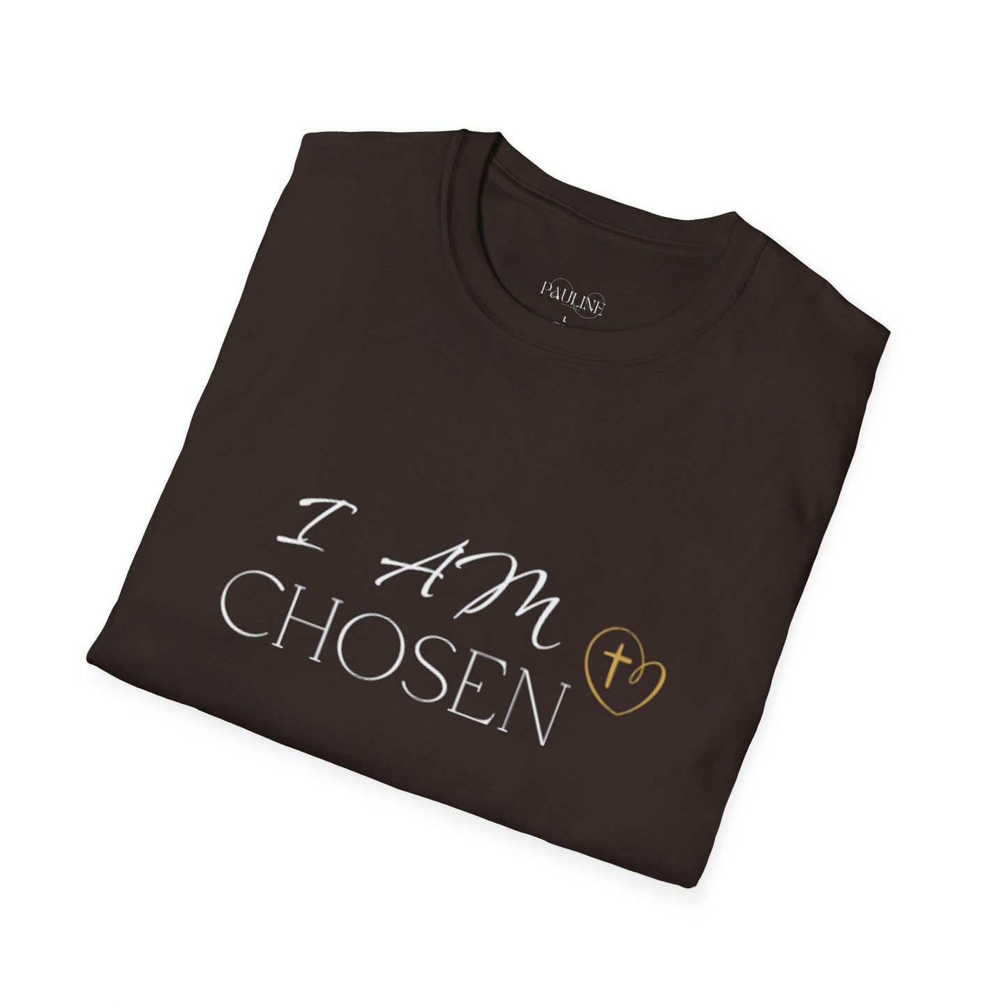 I AM CHOSEN Inspirational Casual T-Shirt