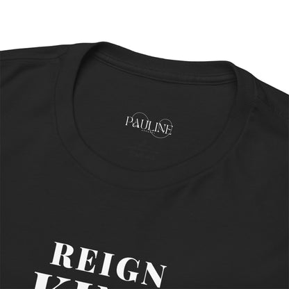 Reign King T-Shirt — Joshua 1:9 Inspirational Christian Tee