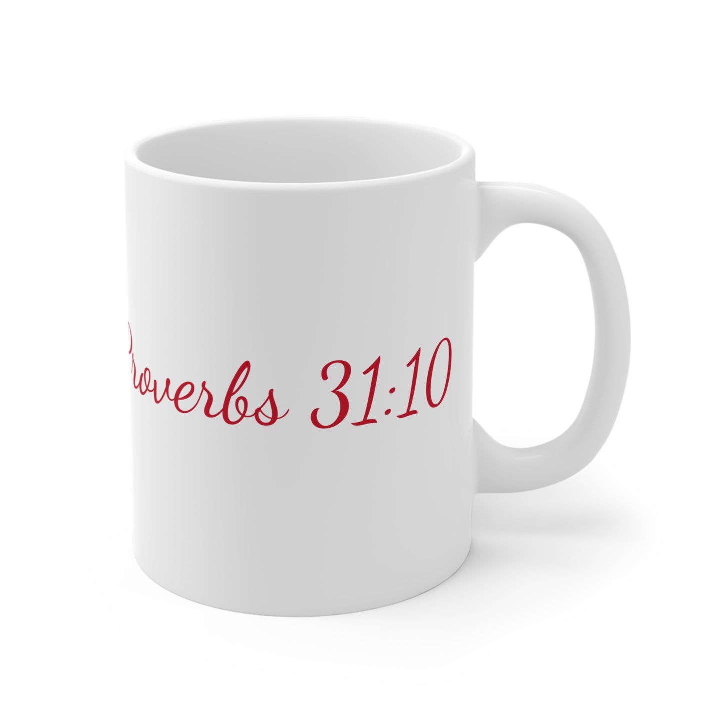 Ceramic Mug "I Am Beyond Rubies" (11oz/15oz)