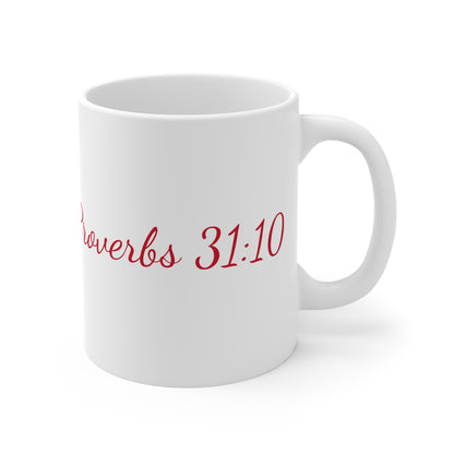 Ceramic Mug "I Am Beyond Rubies" (11oz/15oz)