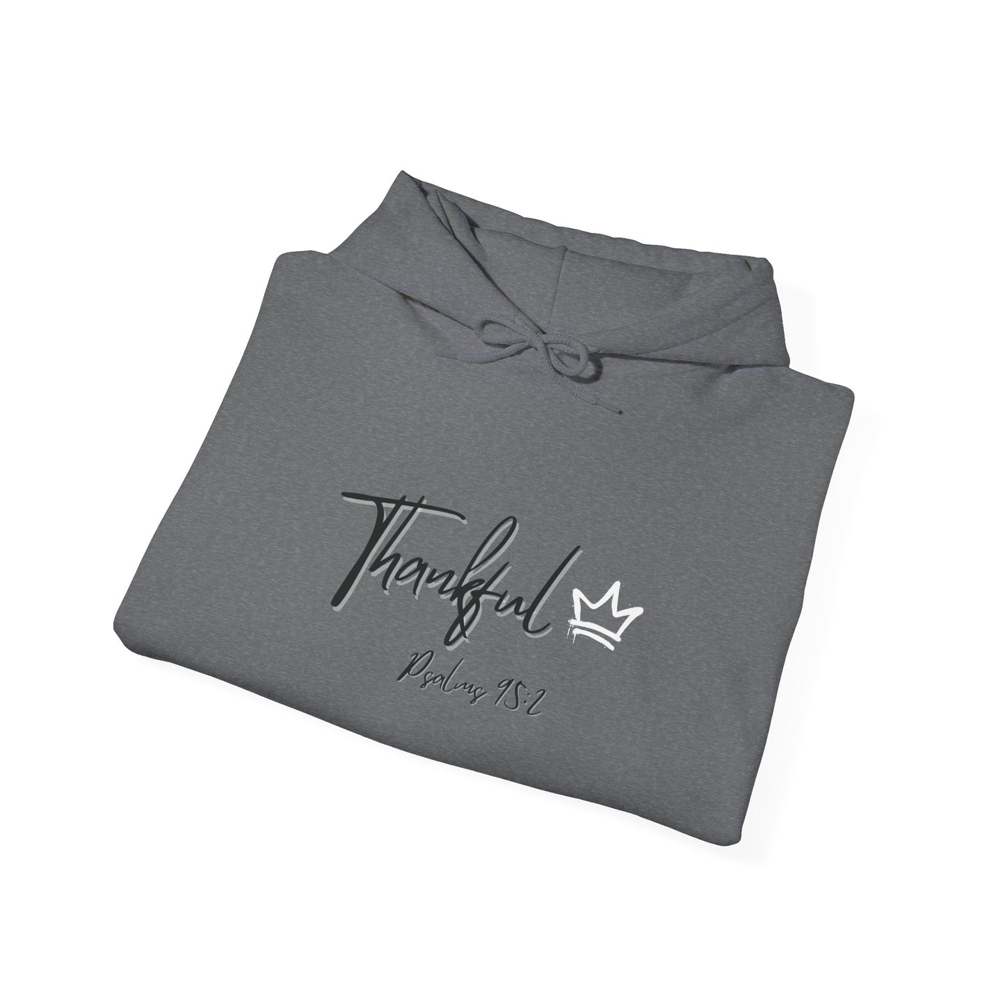 Thankful Hoodie - Psalm 95:2 Faith-Inspired Pullover