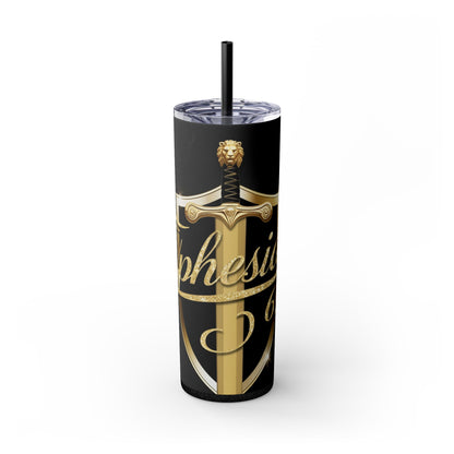 "Ephesians 6:10" Skinny Tumbler with Straw, 20oz