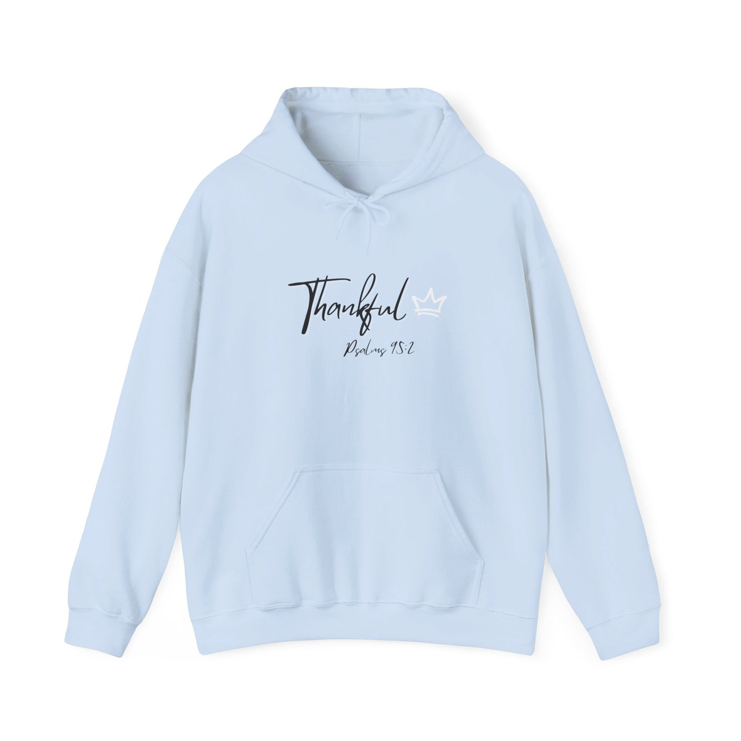 Thankful Hoodie - Psalm 95:2 Faith-Inspired Pullover