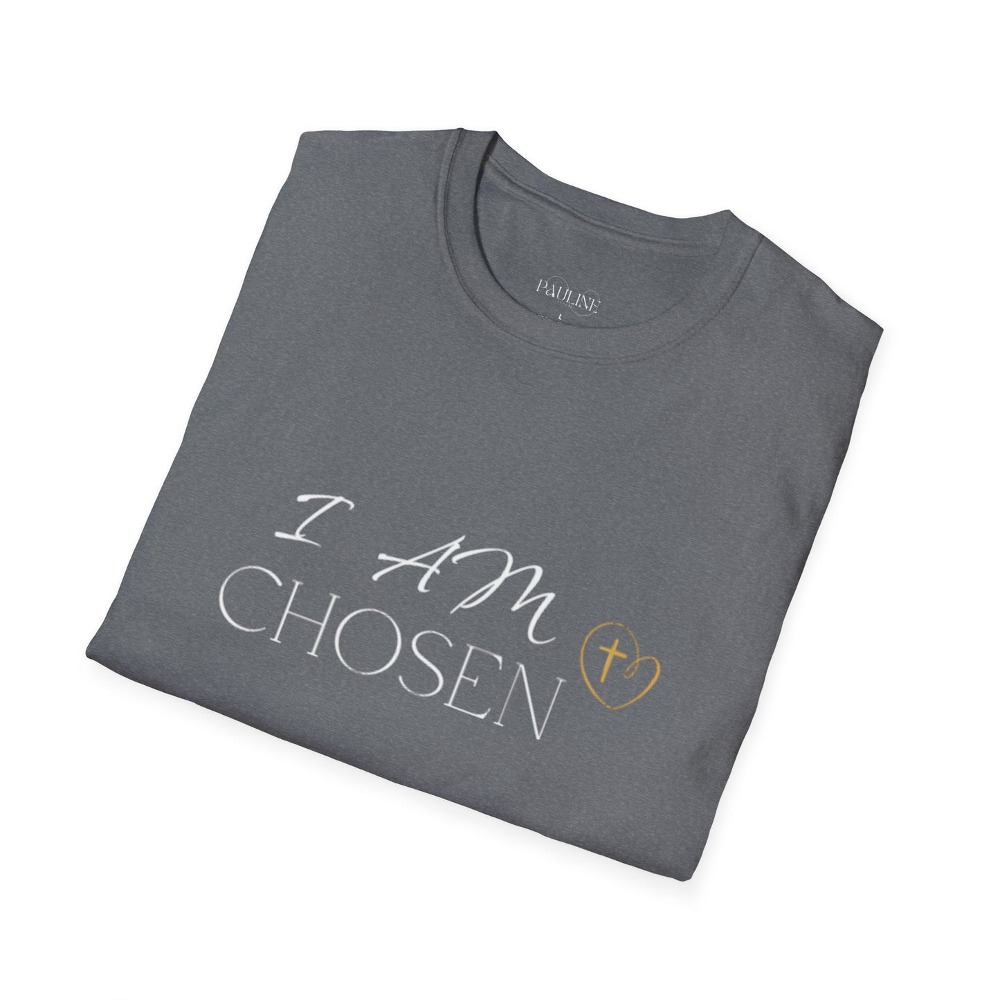 I AM CHOSEN Inspirational Casual T-Shirt