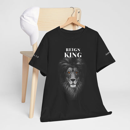 Reign King T-Shirt — Joshua 1:9 Inspirational Christian Tee