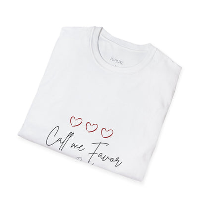 "Call Me Favor" White soft-style T-Shirt