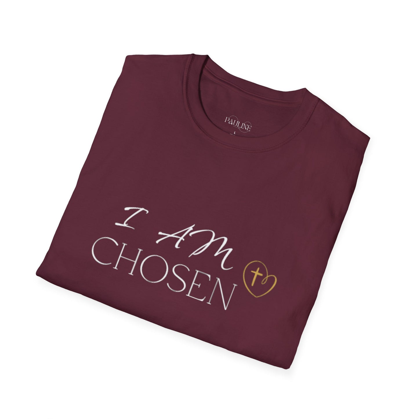 I AM CHOSEN Inspirational Casual T-Shirt