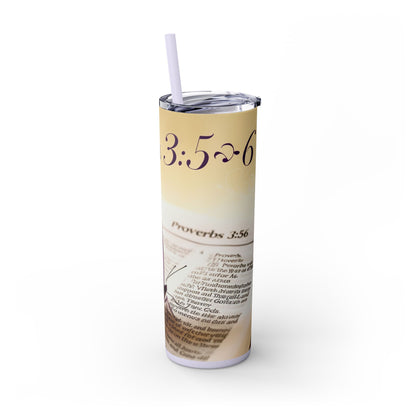 "Proverbs 3:5-6" Skinny Tumbler with Straw, 20oz
