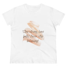 Load image into Gallery viewer, Women&#39;s Midweight Cotton Tee &quot;Believe&quot;
